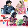 Khoti Neet Bandre Ki